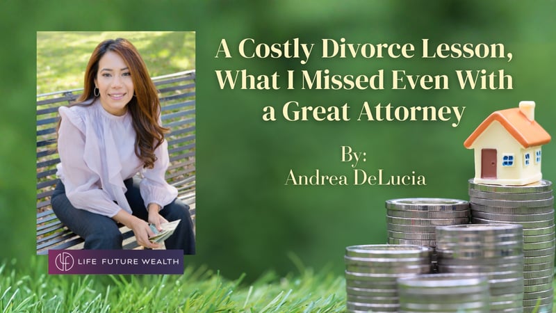 Blog - Costly Divorce Lesson - Andrea DeLucia - Graphic